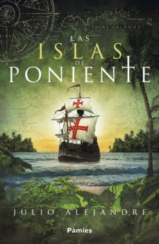 las islas de poniente (ebook)-julio alejandre calviño-9788417683337