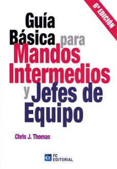 guia basica para mandos intermedios y jefes de equipo-9788417701437