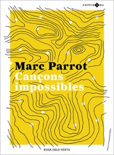 cançons impossibles-marc parrot-9788417909437