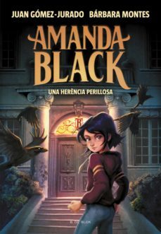 amanda black 1 - una herència perillosa (ebook)-juan gomez jurado-barbara montes-9788417921637