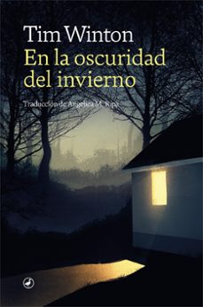 en la oscuridad del invierno (ebook)-tim winton-9788418059537