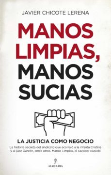 manos limpias, manos sucias (ebook)-javier chicote lerena-9788418089237