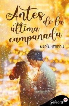 antes de la ultima campanada (ebook)-maria heredia-9788418399237