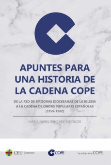 apuntes para una historia de la cadena cope-maria isabel sanchez redondo-9788418463037
