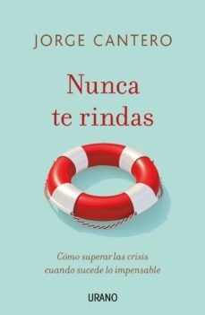 nunca te rindas (ebook)-jorge cantero-9788418480737
