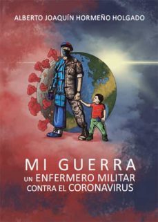 mi guerra (ebook)-alberto joaquin hormeño holgado-9788418600937