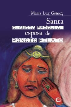 (i.b.d.) santa claudia procula, esposa de poncio pilato-9788418665837