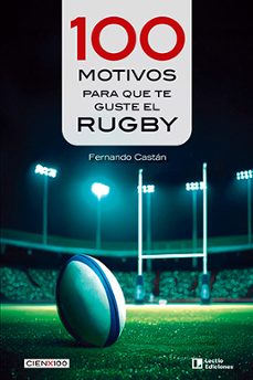 100 motivos para que te guste el rugby-fernando castan-9788418735837