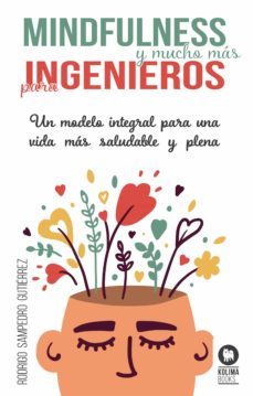mindfulness y mucho mas para ingenieros (ebook)-rodrigo sampedro gutierrez-9788418811937