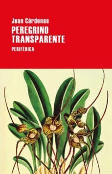peregrino transparente (ebook)-juan cardenas-9788418838637