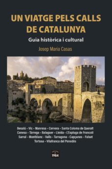 un viatge pels calls de catalunya.-josep maria casas-9788418858437