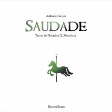 saudade-antonio seijas-natacha g. mendoza-9788418966637