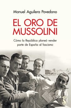 el oro de mussolini (ebook)-manuel aguilera povedano-9788419018137