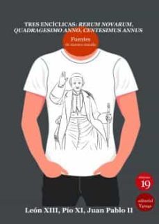 tres enciclicas: rerum novarum, quadragesimo anno, centesimus ann us-9788419159137