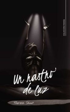 un rastro de luz-theresa shout-9788419178237
