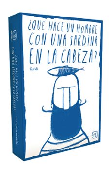 qué hace un hombre con una sardina en la cabeza?-9788419223937