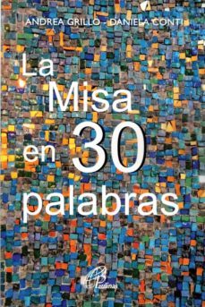la misa en 30 palabras-andrea grillo-9788419408037