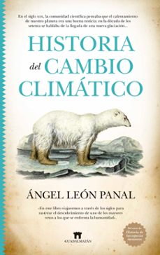 historia del cambio climatico-angel leon panal-9788419414137