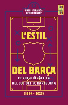 l'estil del barça (ebook)-angel iturriaga-fermín suárez-9788419430137