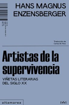 artistas de la supervivencia-hans magnus enzensberger-9788419583437
