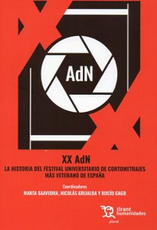 xx adn la historia del festival universitario de cortometrajes mas veterano de españa-9788419632937