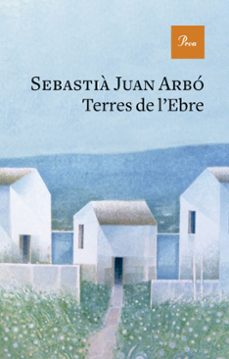 terres de l ebre-sebastia juan arbo-9788419657237