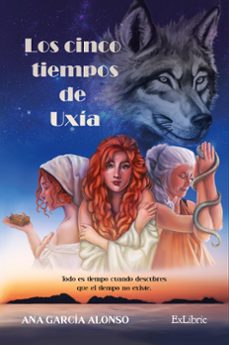 (i.b.d.) los cinco tiempos de uxia-ana garcia alonso-9788419827937