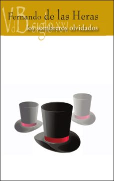 los sombreros olvidados-fernando de las heras-9788419850737