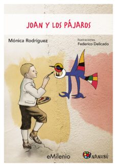 joan y los pajaros (epub) (ebook)-monica rodriguez suarez-federico delicado gallego-9788419884237
