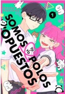 tu y yo somos polos opuestos 1-kocha agasawa-9788419914637