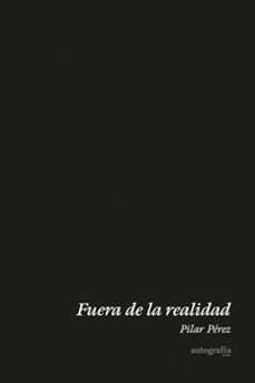 fuera de la realidad-pilar perez-9788419925237