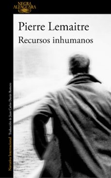 recursos inhumanos-pierre lemaitre-9788420417837