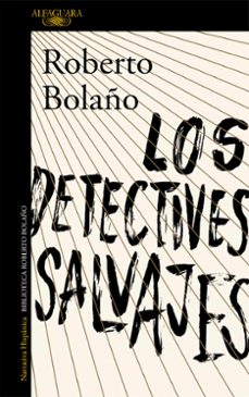 los detectives salvajes-roberto bolaño-9788420423937