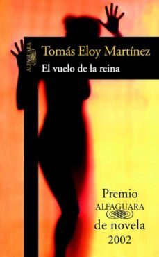el vuelo de la reina-tomas eloy martinez-9788420464237