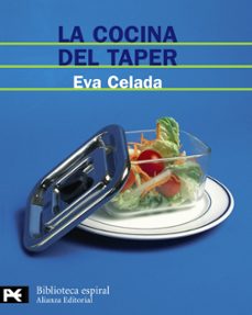 la cocina del taper: 200 recetas faciles y deliciosas para tomar en cualquier parte-9788420660837