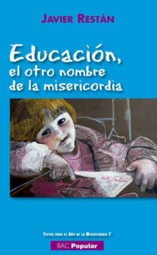 educacion, el otro nombre de la misericordia-9788422019237