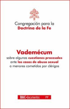 vademecum sobre algunas cuestiones procesales ante casos de abuso sexual a menores cometido por clerigos-9788422021537