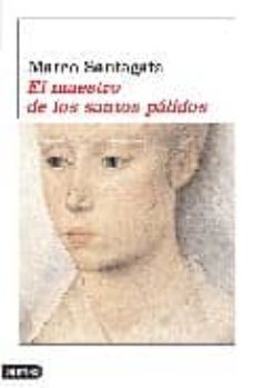 el maestro de los santos palidos (premio campiello 2003)-9788423338337