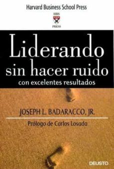 liderando sin hacer ruido con excelentes resultados-joseph l. badaracco-9788423423637
