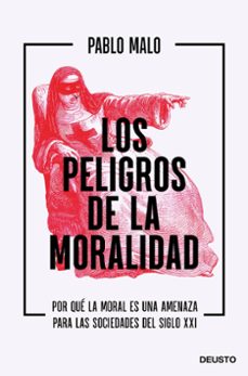 los peligros de la moralidad-pablo malo ocejo-9788423432837