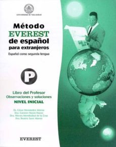 metodo everest de español para extranjeros. libro del profesor: o bservaciones y soluciones (nivel inicial)-cesar hernandez alonso-9788424118037