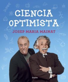 ciencia optimista (ebook)-josep maria mainat-9788425354137