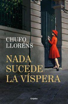 nada sucede la víspera (ebook)-chufo lloréns-9788425368837