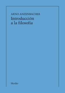 introduccion a la filosofia (2ª ed.) (pod)-arno anzenbacher-9788425413537