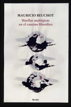 huellas analogicas en el camino filosofico-mauricio beuchot-9788425443237