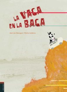 la vaca en la baca-monica gutierrez serna-jose luis berenguer navarro-9788426367037