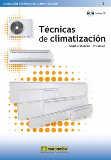 tecnicas de climatizacion (3ª ed.) (incluye cd)-angel l. miranda-9788426715937