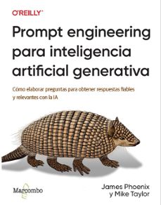prompt engineering para inteligencia artificial generativa (ebook)-james phoenix-mike taylor-9788426739902