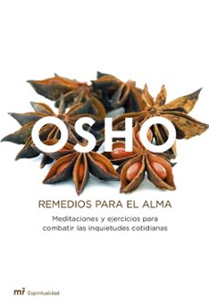 remedios para el alma: meditaciones y ejercicios para combatir las inquietudes cotidianas-9788427033337