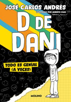d de dani 1 - todo es genial (a veces)-9788427240537